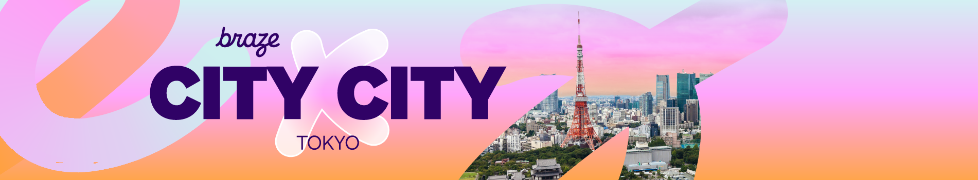 Braze City x City Tokyo